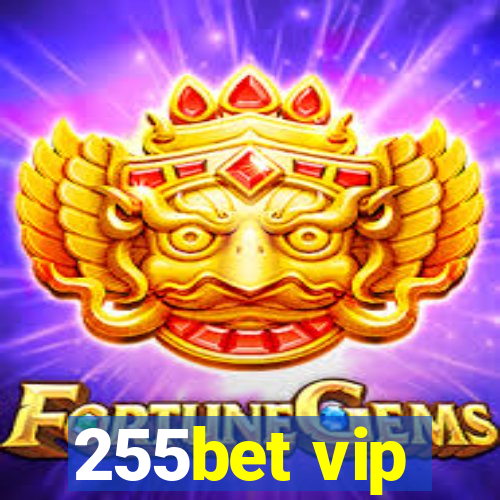 255bet vip